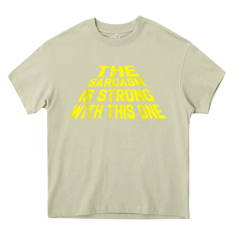The Sarcasm Is Strong With This One Heavy Core Tee by longCreatives | Teevron