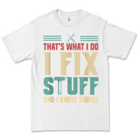 White that's what i do   i fix stuff and i know things Premium Tee - longCreatives