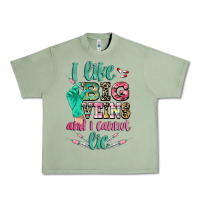 Oil Green I like big veins and i cannot lie Urban Heavy Tee - CowGirlArtShop
