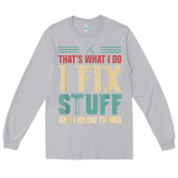 Moon Dust that's what i do   i fix stuff and i know things Long Sleeve Tee - longCreatives