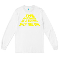White the sarcasm is strong with this one Long Sleeve Tee - longCreatives