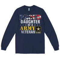 Proud Daughter Of A Army Veteran American Flag Military Gift Long Sleeve Tee | Teevron