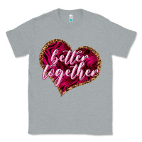 Heather Grey Better together Valentine's Day Classic Tee - HowdyJamesFarm