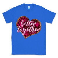 True Royal Better together Valentine's Day Classic Tee - HowdyJamesFarm