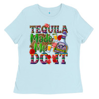 Baby Blue Tequila made me do it Ladies Tee - NancyCooperArtShop