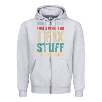 Heather Grey that's what i do   i fix stuff and i know things Zipper Hoodie - longCreatives
