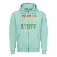 Seafoam that's what i do   i fix stuff and i know things Zipper Hoodie - longCreatives