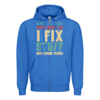 True Royal that's what i do   i fix stuff and i know things Zipper Hoodie - longCreatives