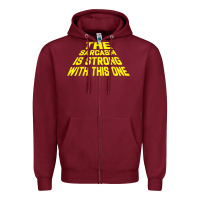 Burgundy the sarcasm is strong with this one Zipper Hoodie - longCreatives