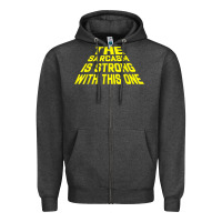 The Sarcasm Is Strong With This One Zipper Hoodie | Teevron