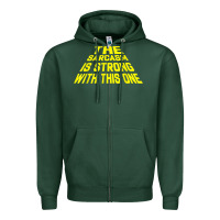 Sports Green the sarcasm is strong with this one Zipper Hoodie - longCreatives