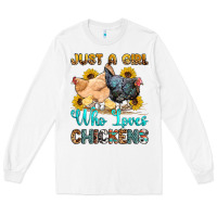 White just a girl who loves chickens Long Sleeve Tee - OliviaCreatesArt