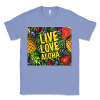 Colony Blue live love aloha Classic Tee - TumblerDesignByShophia