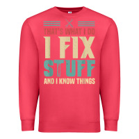 Cardinal that's what i do   i fix stuff and i know things Premium Sweatshirt - longCreatives