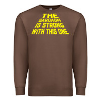 Chestnut the sarcasm is strong with this one Premium Sweatshirt - longCreatives