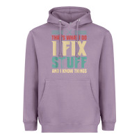 Lavender that's what i do   i fix stuff and i know things Heavyweight Hoodie - longCreatives
