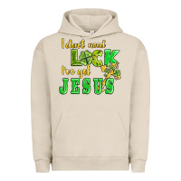 Pigment French Oak i dont need luck i have got jesus Urban Hoodie - AdoDesignShop