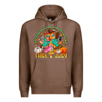 Chestnut The Turkey Ain’t The Only Thing Lookin Thick & J Premium Hoodie - CowhideDigitalArt