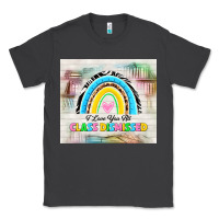 Smoke i love you all class dismissed Classic Tee - TumblerDesignByShophia