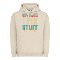 Pigment French Oak that's what i do   i fix stuff and i know things Urban Hoodie - longCreatives