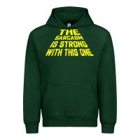 Forest Green the sarcasm is strong with this one Urban Hoodie - longCreatives