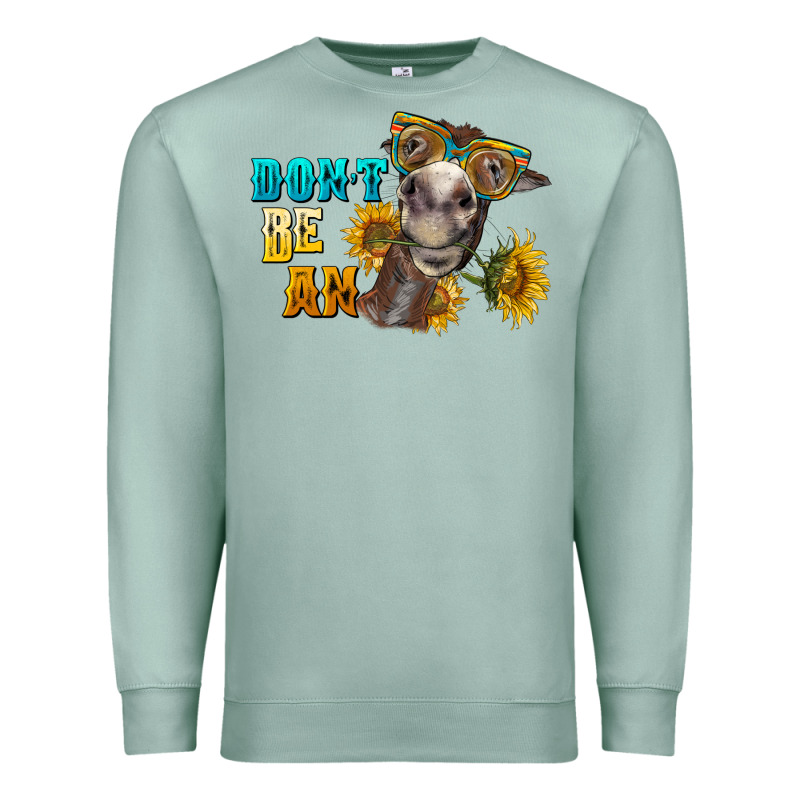 Don't Be An Ass Donkey Premium Sweatshirt by BarkalooDesign | Teevron