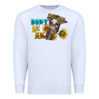 White don't be an ass donkey Premium Sweatshirt - BarkalooDesign