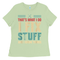 Matcha that's what i do   i fix stuff and i know things Ladies Tee - longCreatives