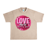 French Oak Love more worry less Valentine's Day Urban Heavy Tee - HowdyJamesFarm