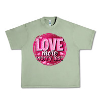 Oil Green Love more worry less Valentine's Day Urban Heavy Tee - HowdyJamesFarm