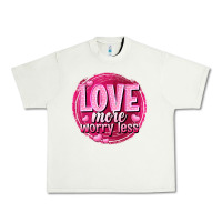 Pistachio Love more worry less Valentine's Day Urban Heavy Tee - HowdyJamesFarm
