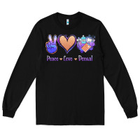 Black Peace Love Dental Long Sleeve Tee - Jasminsmagicworld