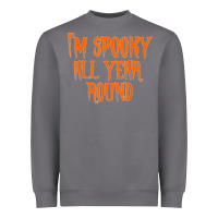 Storm I'm Spooky all Year Round Spooky Halloween Costume Heavyweight Sweatshirt - longCreatives