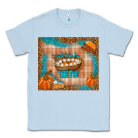 Dusty Blue just here for the pie Classic Tee - TumblerDesignByShophia