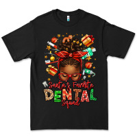 Black Santa's Favorite Dental Squad Afro Messy Bun Premium Tee - texasbilliewilder