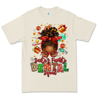 Bone Santa's Favorite Dental Squad Afro Messy Bun Premium Tee - texasbilliewilder