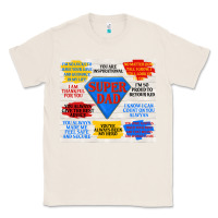 Natural super dad Classic Tee - TumblerDesignByShophia