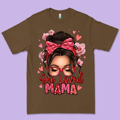 One Loved Mama Messy Bun Premium Tee Designed By Texasbilliewilder