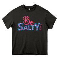 Asphalt Be Salty Heavy Core Tee - Bettercallsaul
