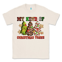 Natural My kind of Christmas trees Classic Tee - RanaPortraitStore