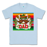 Dusty Blue nacho average dad father's day Classic Tee - TumblerDesignByShophia