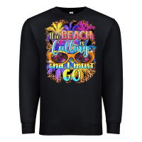 Black the beach is calling and i must go Premium Sweatshirt - BarkalooDesign