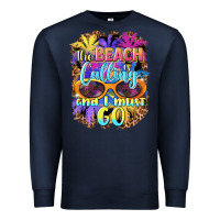 Navy the beach is calling and i must go Premium Sweatshirt - BarkalooDesign