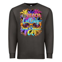 Smoke the beach is calling and i must go Premium Sweatshirt - BarkalooDesign