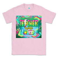 Bubblegum Pink teacher mode off Classic Tee - TumblerDesignByShophia