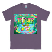 Lavender teacher mode off Classic Tee - TumblerDesignByShophia
