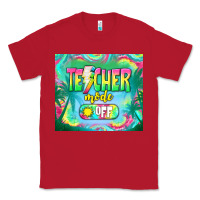 Red teacher mode off Classic Tee - TumblerDesignByShophia
