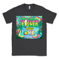 Smoke teacher mode off Classic Tee - TumblerDesignByShophia