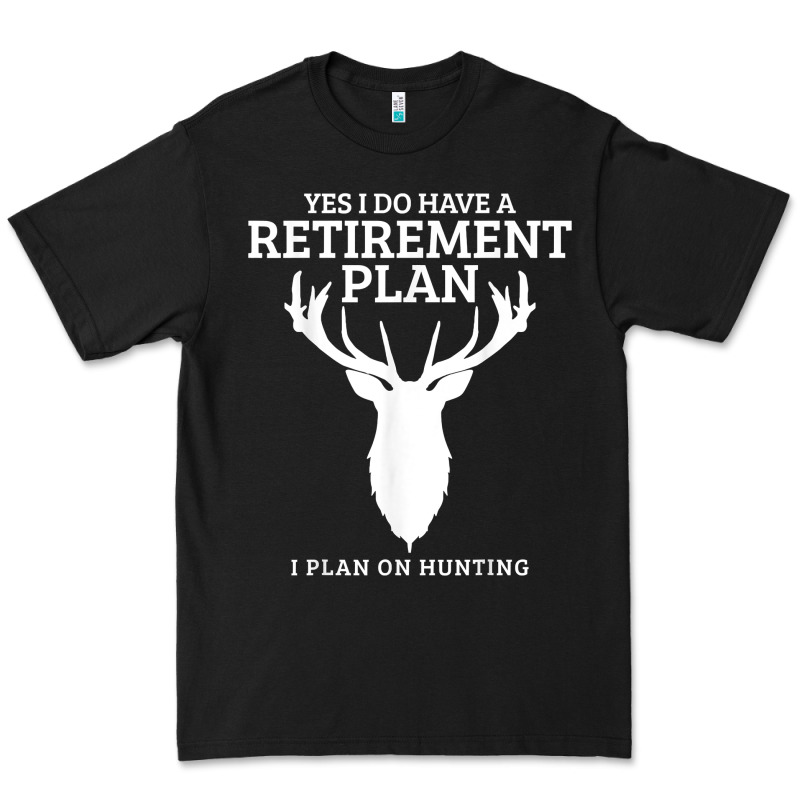 Hunting Retirement Plan Funny Elk Deer Retired Hunter Gift Premium Tee by longCreatives | Teevron