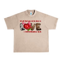 French Oak Let all that you do be done in love i corinthians Urban Heavy Tee - HowdyJamesFarm